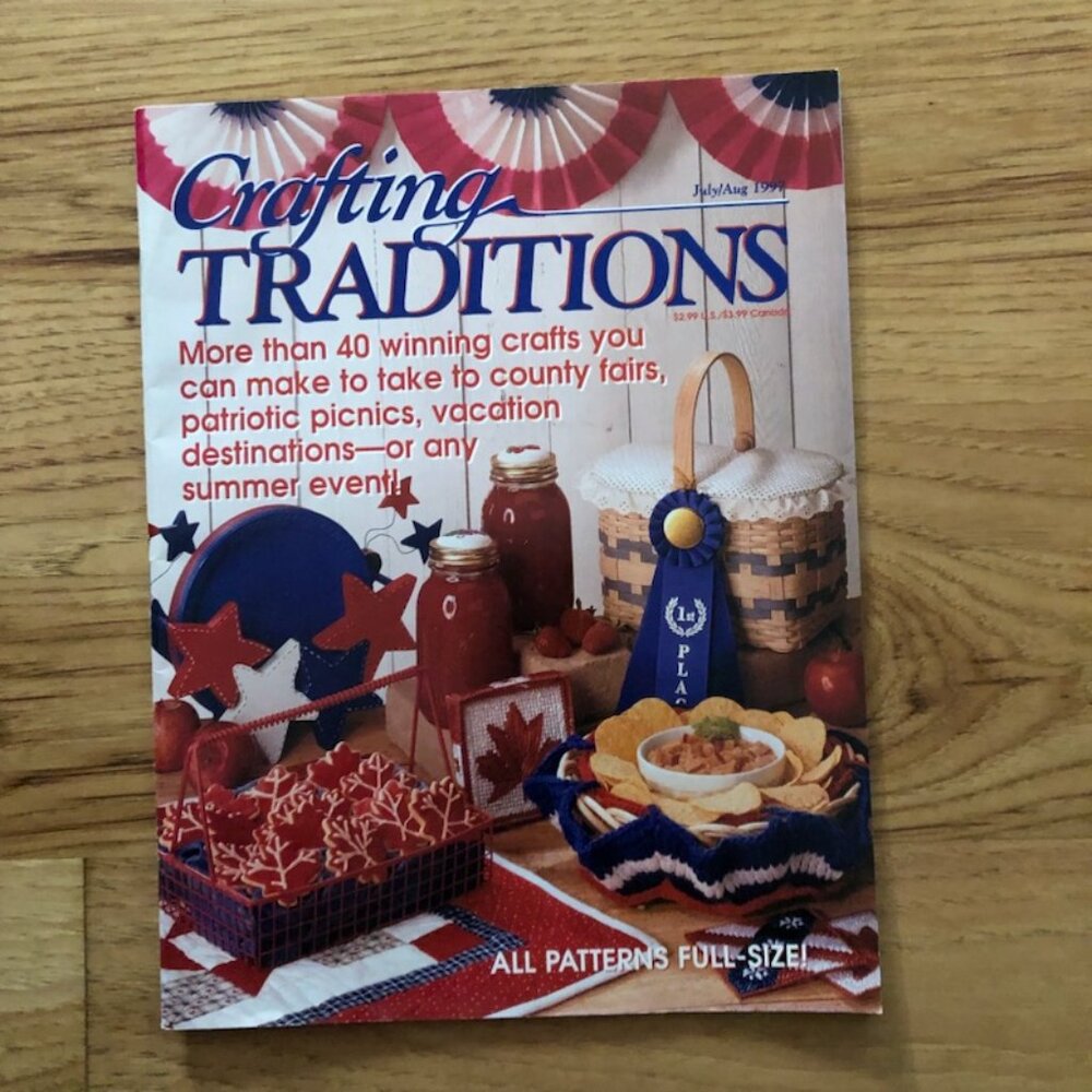 Crafting Magazine Traditions July August 1997 Patriotic Projects , Reimen Publtn